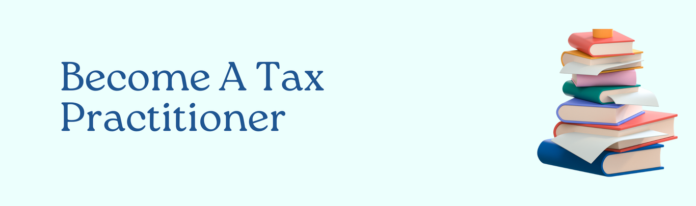 Become A Tax Practitioner
